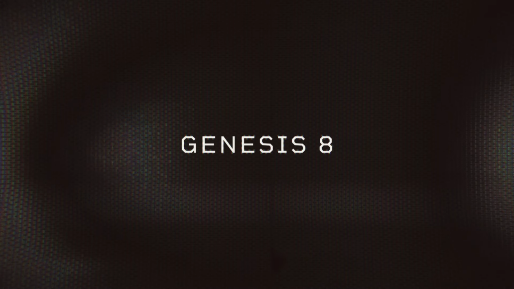 Genesis 8 zerschlagen