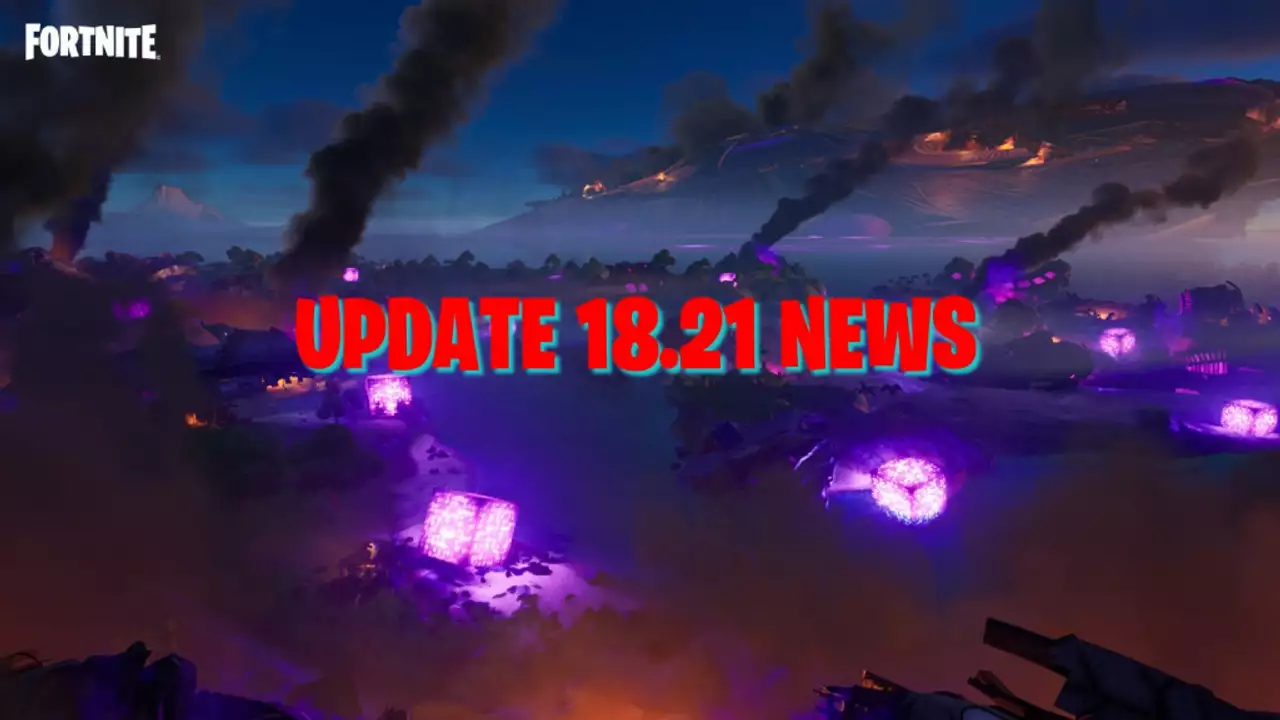 Fortnite Update 18.21 frühe Patchnotizen: Details zu Ausfallzeiten, Cube Town, neue Herausforderungen