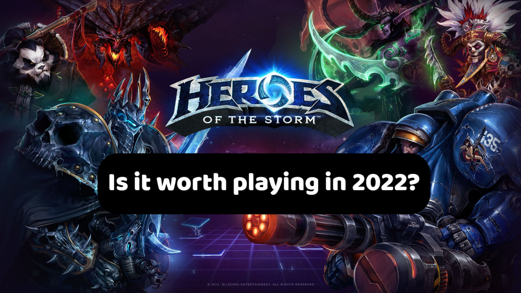 Is Heroes of the Storm worth playing in 2022?