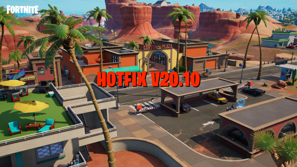 Fortnite v20.10 Hotfix – Battle for Condo Canyon & Unvaulted Items