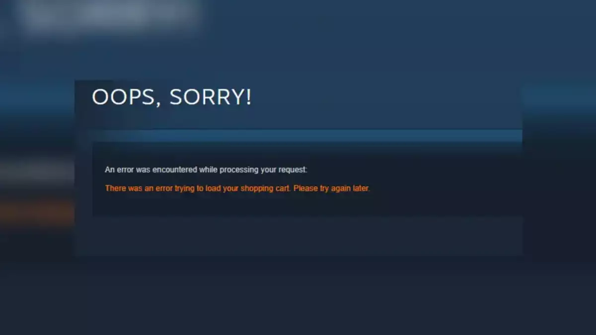 How To Fix ‘There Was an Error Trying To Load Your Shopping Cart’ on Steam