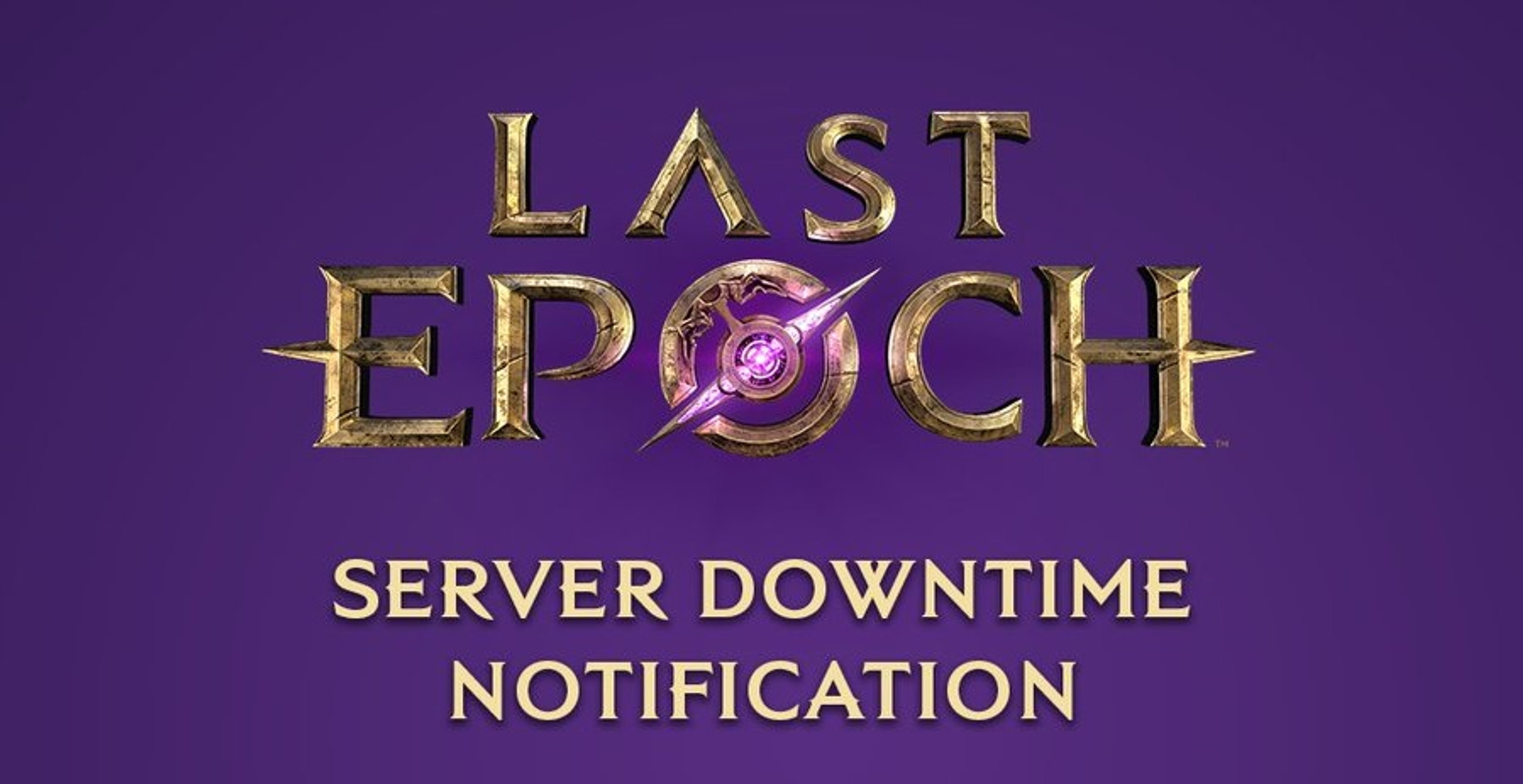 Last Epoch Maintenance Schedule: Latest Times & Dates