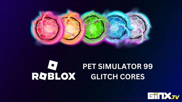  Pet Simulator Glitch Cores: So erhalten Sie |  Glitch-Ereignis
