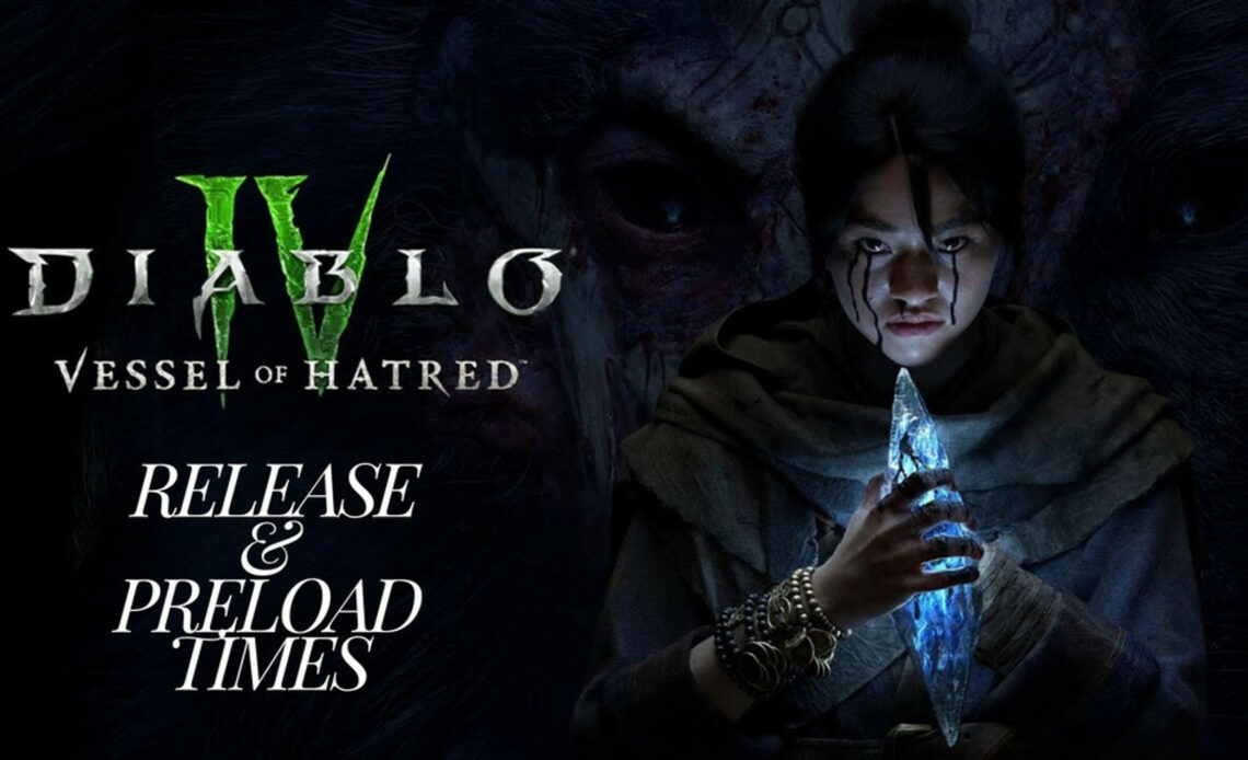 Veröffentlichungszeiten und Preload-Start für Diablo 4 Vessel of Hatred bestätigt